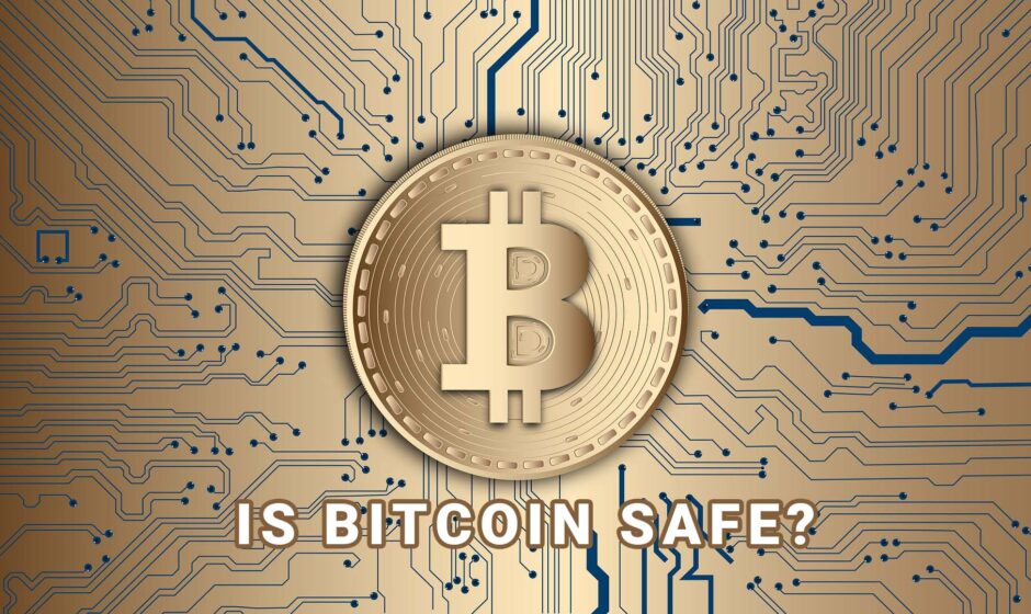 is bitcoin safe ?